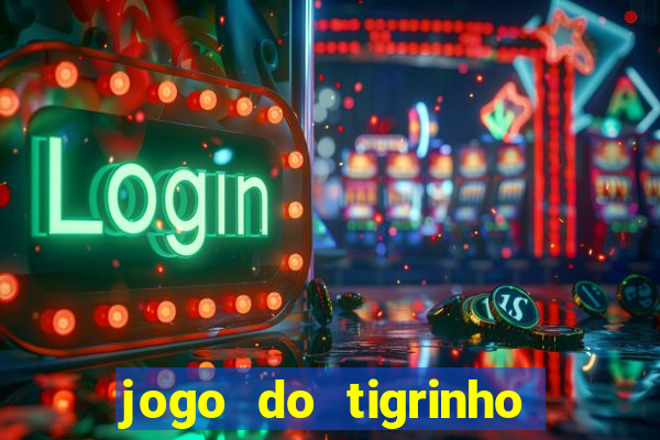 jogo do tigrinho que mais paga